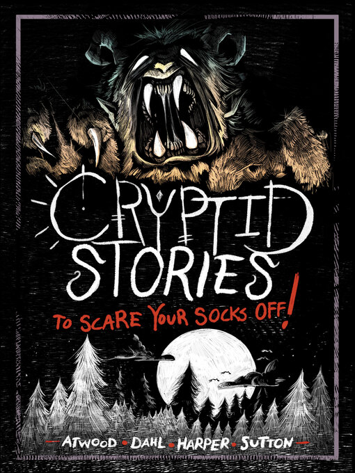 Title details for Cryptid Stories to Scare Your Socks Off! by Michael Dahl - Available